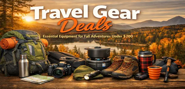 Travel Gear Deals: Essential Equipment for Fall Adventures Under $200 1 Travel Gear Deals Essential Equipment for Fall Adventures Under 200
