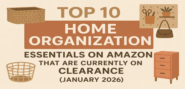 Top 10 Home Organization Essentials on Amazon That Are Currently on Clearance (January 2026) 2 Top 10 Home Organization Essentials on Amazon That Are Currently on Clearance January 2026