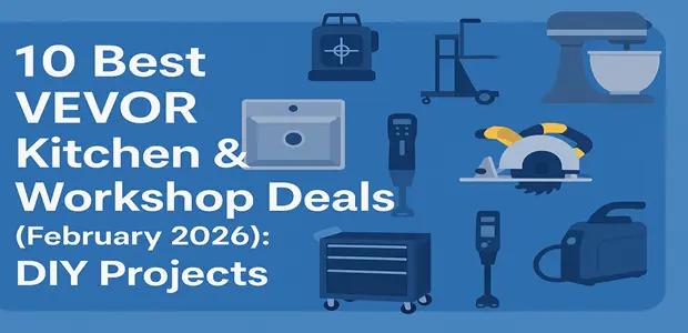 10 Best VEVOR Kitchen & Workshop Deals (February 2026): DIY Projects 3 10 Best VEVOR Kitchen Workshop Deals February 2026 DIY Projects
