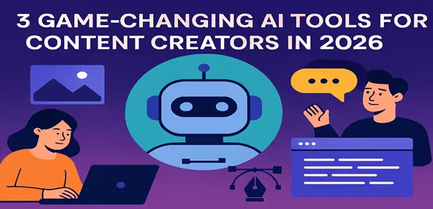 3 Game-Changing AI Tools for Content Creators in 2026 9 3 Game Changing AI Tools for Content Creators in 2026