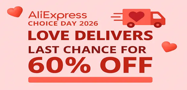 AliExpress Choice Day "Love Delivers" 2026: Last Chance for 60% Off 10 AliExpress Choice Day Love Delivers 2026 Last Chance for 60 Off