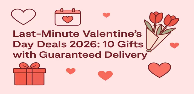Last-Minute Valentine’s Day Deals 2026: 10 Gifts with Guaranteed Delivery 6 Last Minute Valentines Day Deals 2026 10 Gifts with Guaranteed Delivery