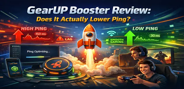 GearUP Booster Review Does It Actually Lower Ping